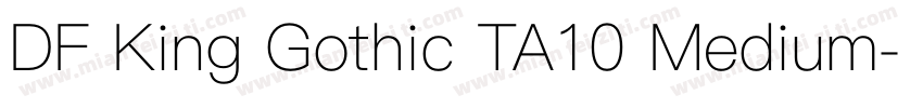 DF King Gothic TA10 Medium字体转换